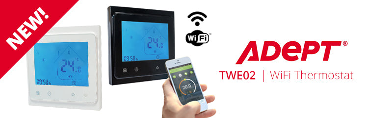 NEW IN - Adept WiFi Programmable Thermostats for Underfloor Heating