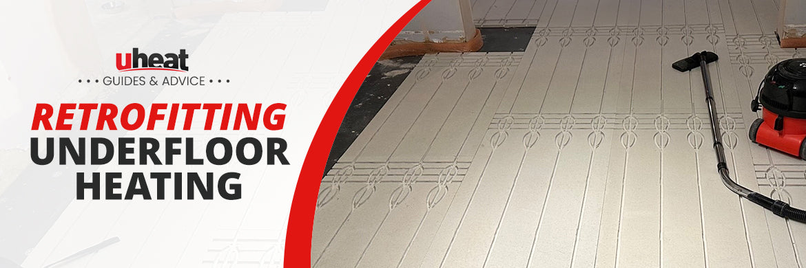 Retrofit Underfloor Heating