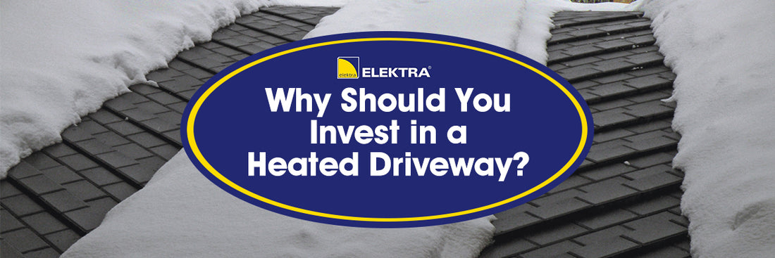 Why Should You Invest in a Heated Driveway?